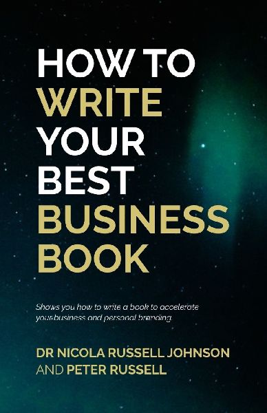 HOW TO WRITE YOUR BEST BUSINESS BOOK
