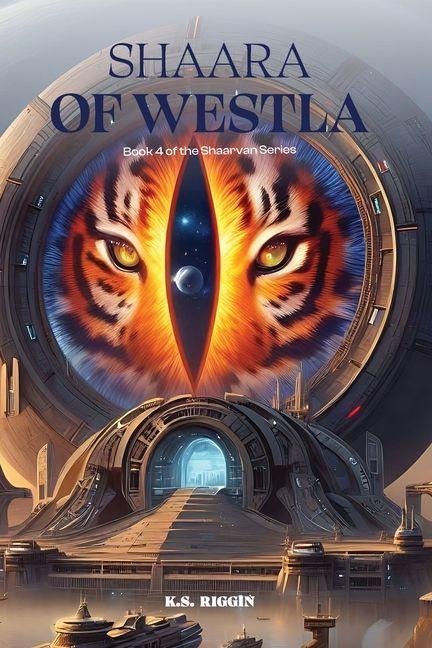 Shaara of Westla: Book 4 of the Shaarvan Series
