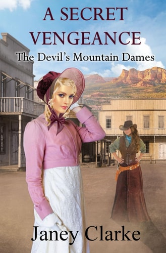 A Secret Vengeance The Devil's Mountain Dames