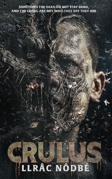CRULUS: Stranger things are happening in Draigwen, Wales in this gripping supernatural horror