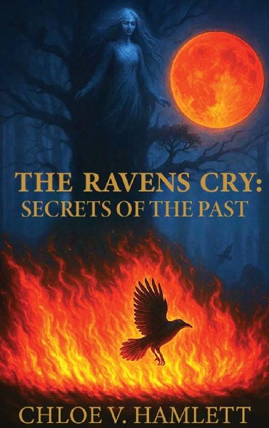 THE RAVENS CRY: SECRETS OF THE PAST