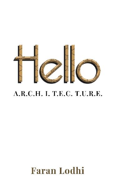 Hello  A.R.C.H. I. T. E.C. T.U.R.E.