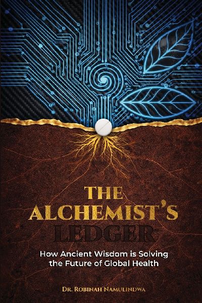 The Alchemists Ledger: How Ancient Wisdom is Solving the Future of Global Health