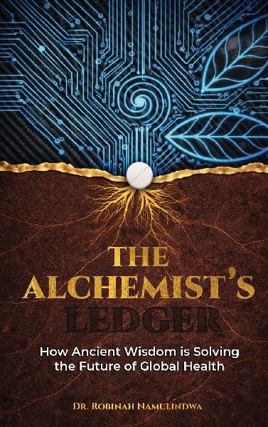 The Alchemists Ledger: How Ancient Wisdom is Solving the Future of Global Health