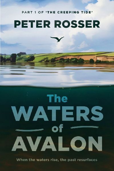 The Waters of Avalon: PART 1 OF THE CREEPING TIDE