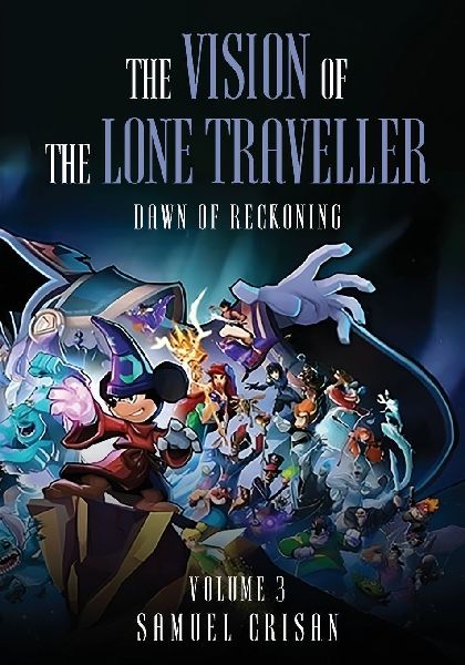 THE VISION OF THE LONE TRAVELLER: Dawn of Reckoning