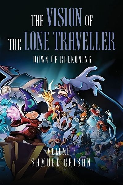 THE VISION OF THE LONE TRAVELLER: Dawn of Reckoning