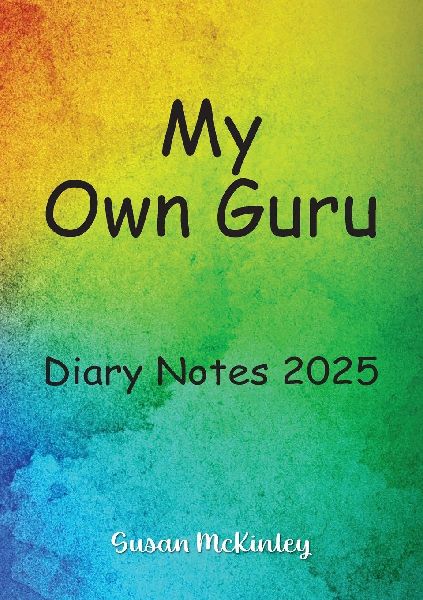 My Own Guru: Diary Notes 2025