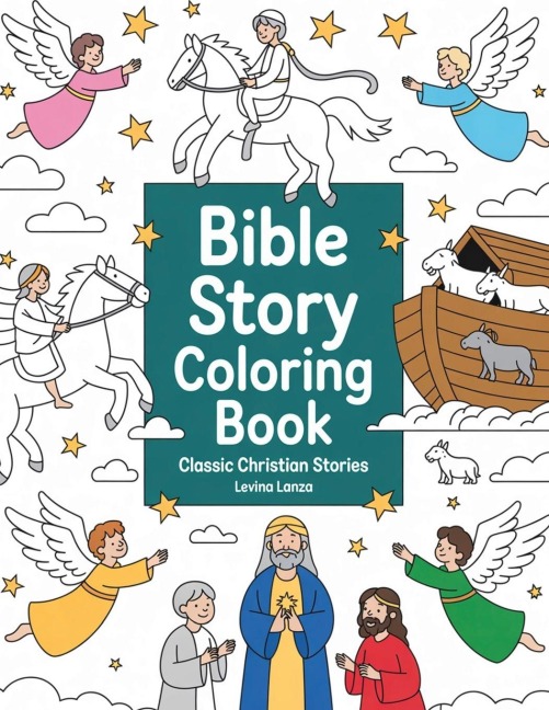 Bible Story Coloring Book: Classic Christian Stories for Kids