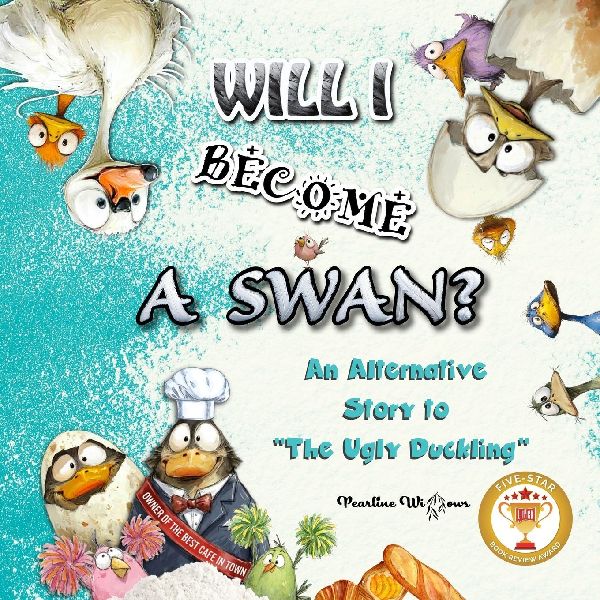 Will I Become a Swan?: An Alternative Story to The Ugly Duckling