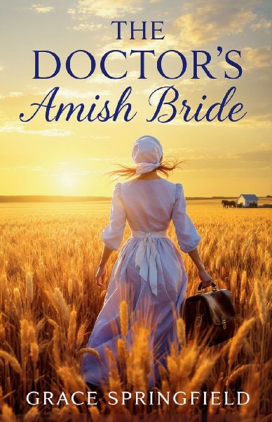 The Doctors Amish Bride - An Amish Romance