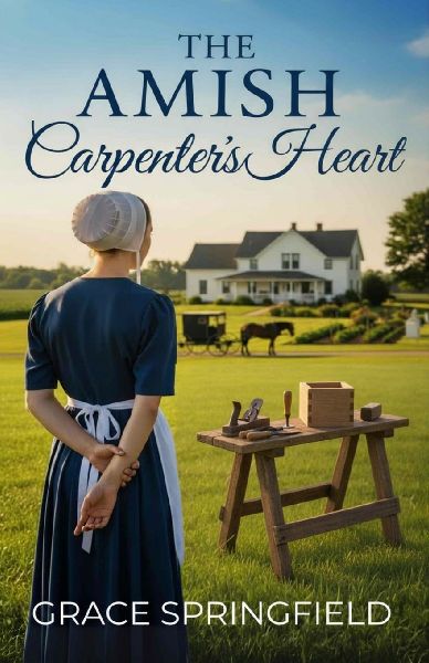 The Amish Carpenters Heart - An Amish Romance