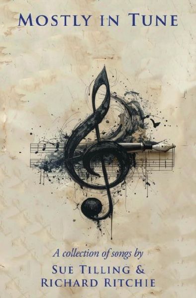 MOSTLY IN TUNE: A Collection of Songs