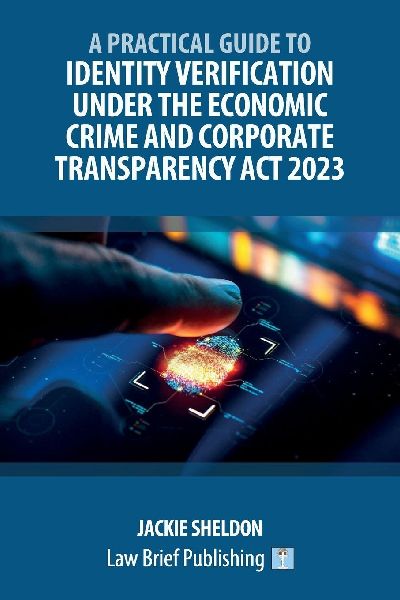 A Practical Guide to Identity Verification Under the Economic Crime and Corporate Transparency Act 2023