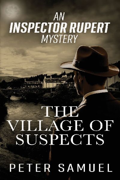 The Village Of Suspects: An Inspector Rupert Mystery