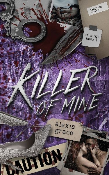 Killer of Mine: An Enemies to Lovers Reverse Harem Romance