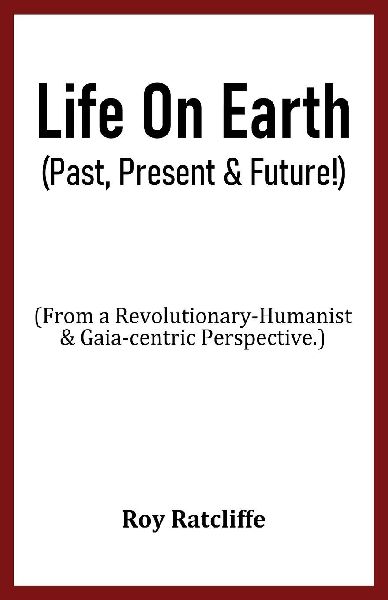 Life On Earth (Past, Present & Future!)