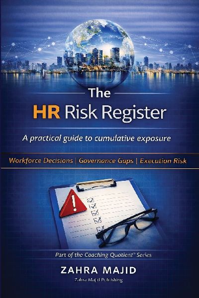 The HR Risk Register: A practical guide to cumulative exposure