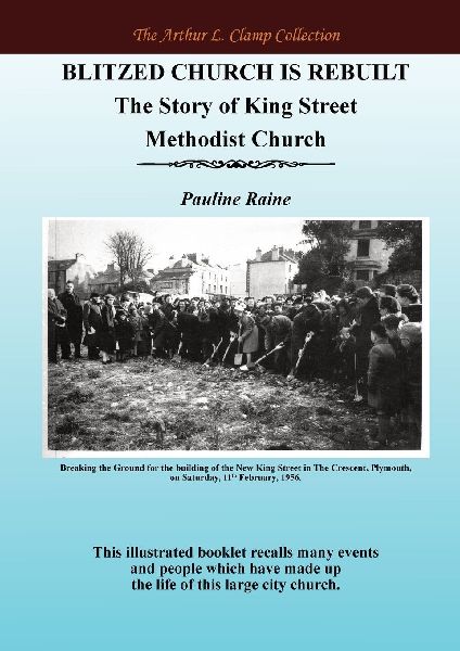 Blitzed Church is Rebuilt: The Story of King Street Methodist Church