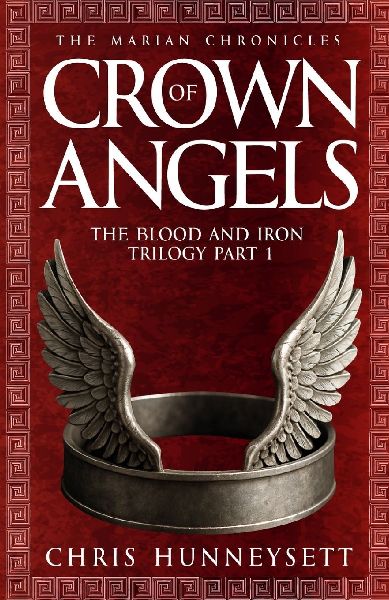 Crown of Angels: The Blood and Iron Trilogy Part 1