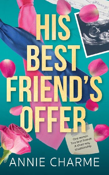 His Best Friend's Offer: A Why Choose, MMF Pregnancy Romance