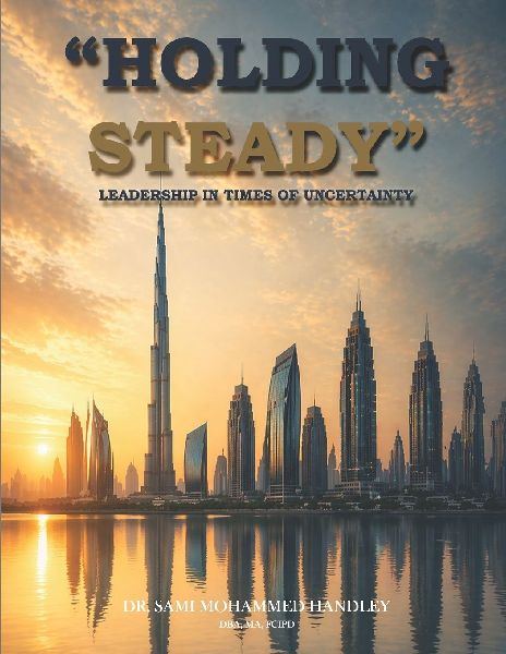 Holding Steady: Leadership reflections from Days of Uncertainty