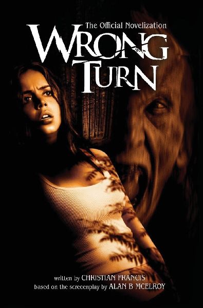 Wrong Turn: The Official Novelization