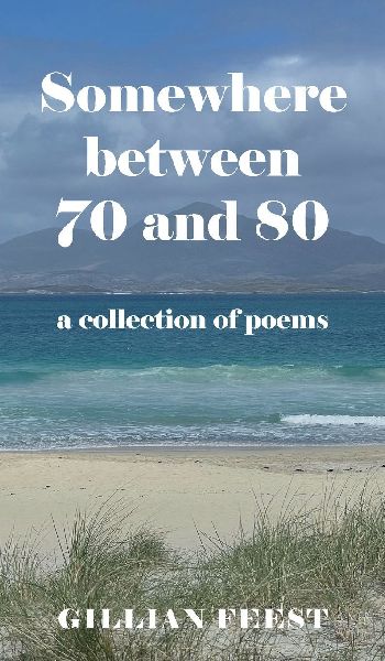 Somewhere between 70 and 80: A collection of poems
