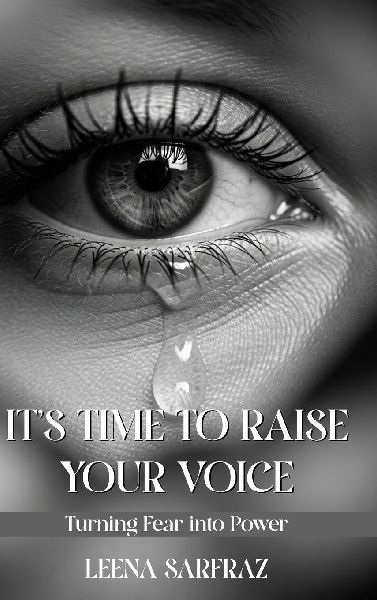 Its Time to Raise Your Voice: Turning Fear into Power