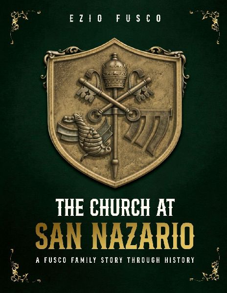 The Church At San Nazario: A Fusco Family Journey Through Time