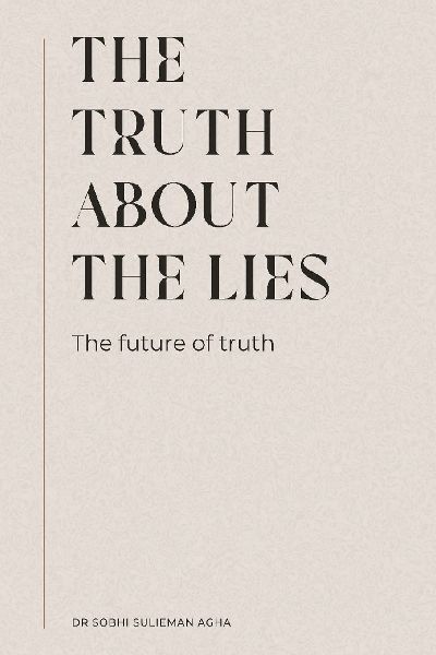 The Truth about the Lies: The Future of Truth