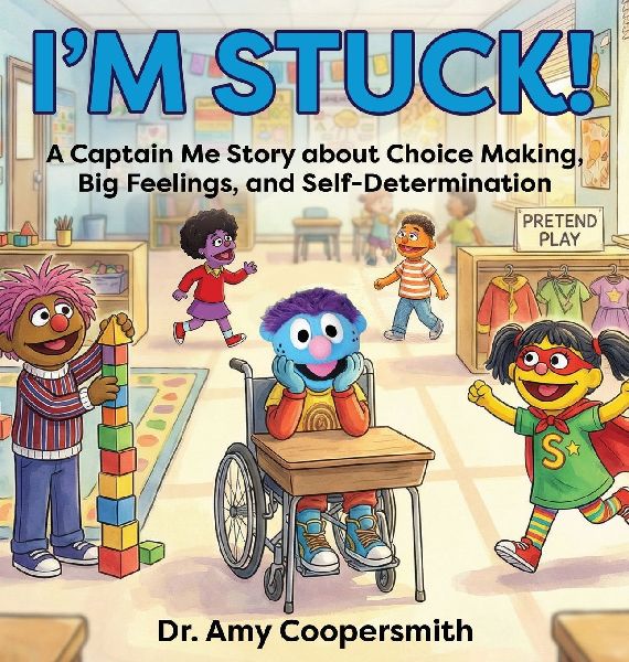 Im Stuck: A Captain Me Story About Choice-Making, Big Feelings, and Self-Determination