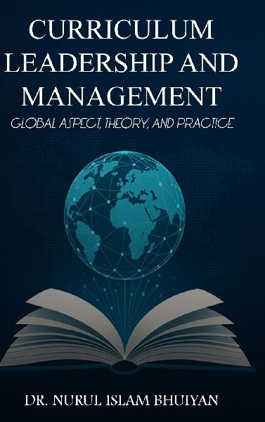 CURRICULUM LEADERSHIP and MANAGEMENT: Global Aspect, Theory, and Practice
