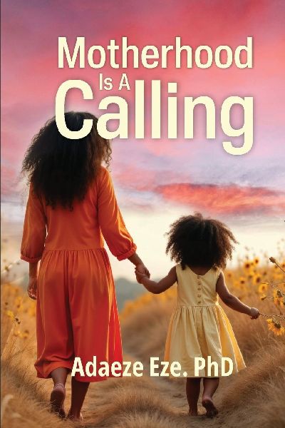 Motherhood Is A Calling