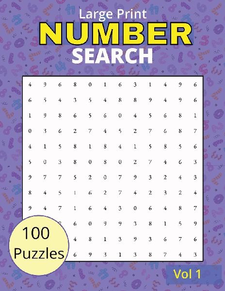 Number Search Book for Adults: 100 Large Print Puzzles for Quiet Evenings and Coffee Breaks (with Solutions)