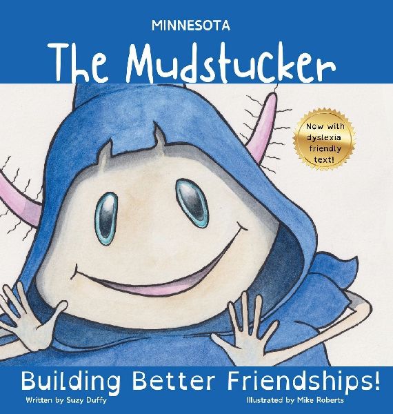 The Minnesota Mudstucker: Building Better Friendships!