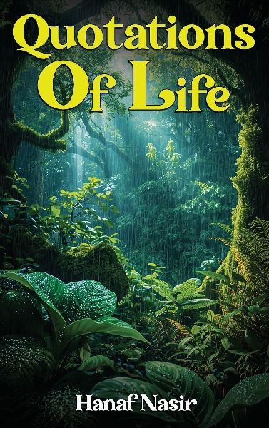 Quotations Of Life: Echoes from My Inner Journey