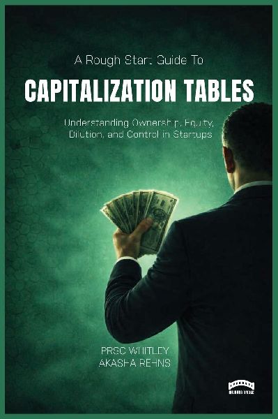 The Rough Start Guide to Building a Capitalization Table