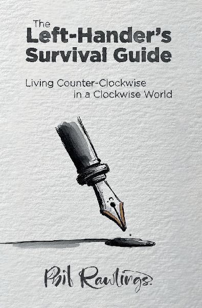 The Left-Hander's Survival Guide: Living Counter-Clockwise in a Clockwise World