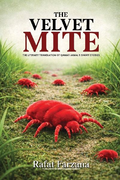 The Velvet Mite: A Literary Translation of Qamar Jamali's Short Stories (2nd Edition)