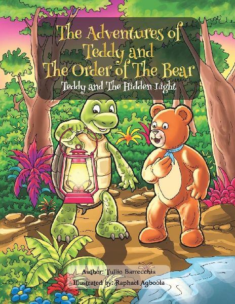 The Adventures of Teddy and The Order of The Bear: Teddy and The Hidden Light
