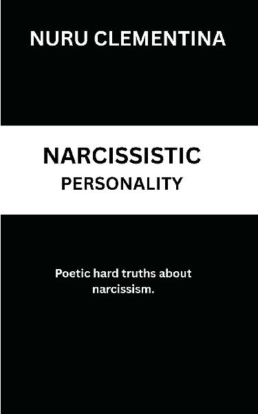 Narcissistic Personality: The Poems
