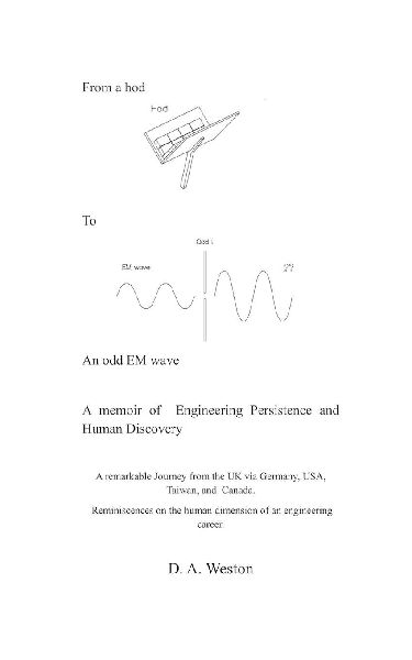 From a hod to an odd EM wave: A memoir of engineering persistence and human discovery