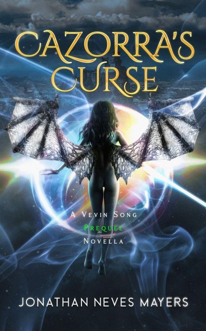Cazorras Curse: A Vevin Song Prequel Novella