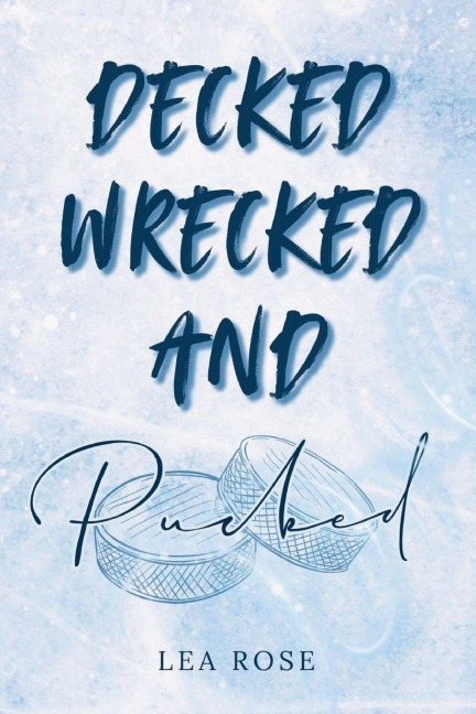 Decked, Wrecked and Pucked