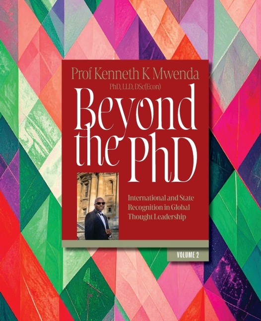 Beyond the PhD - Volume 2: International and State Recognition in Global Thought Leadership