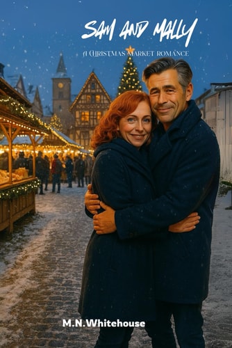 Sam and Mally A Christmas Market Romance