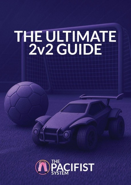 The Ultimate 2v2 Guide: The Pacifist System: The Pacifist System
