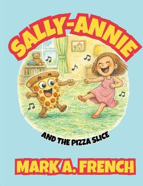 SALLY-ANNIE AND THE PIZZA SLICE