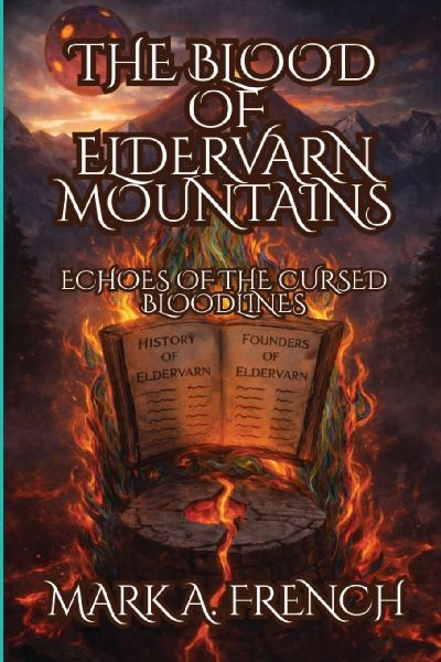 The Blood of Eldervarn Mountains: Echoes of the Cursed Bloodlines